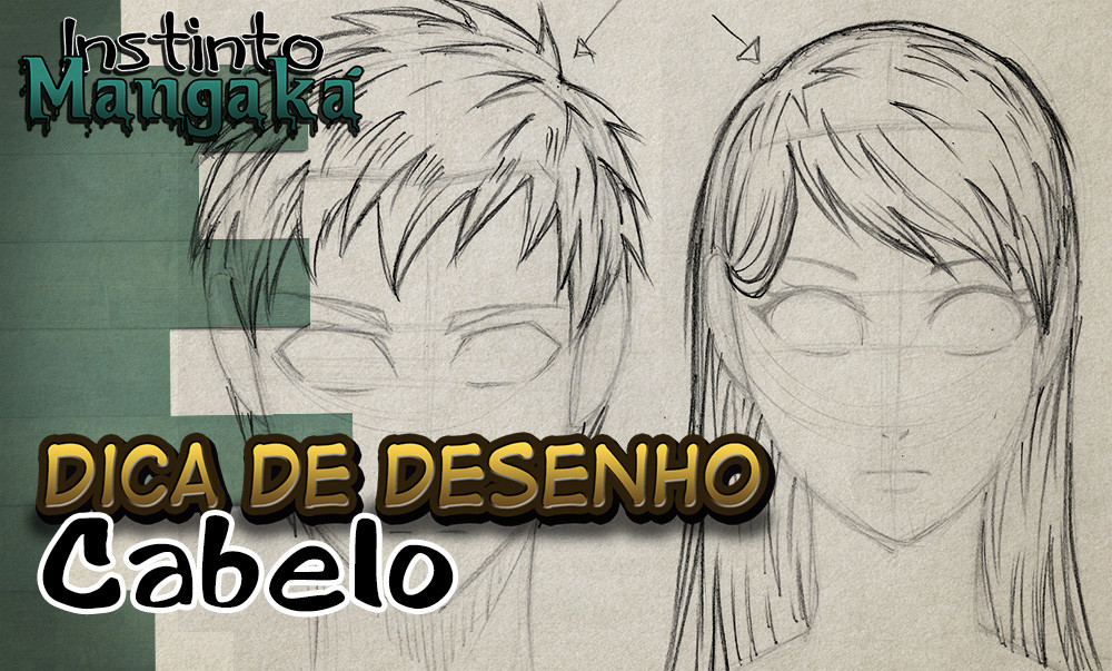 Dica de desenho – Cabelo mangá - Instinto Mangaka