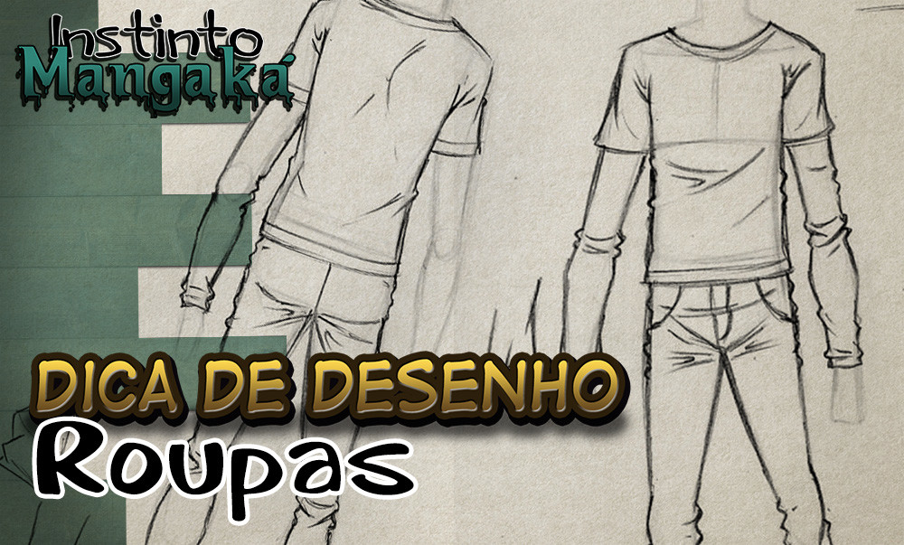 Dica de desenho Roupas B sico Instinto Mangaka